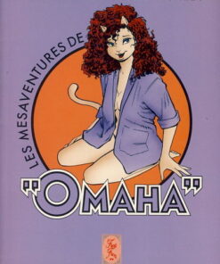 Les mésaventures de Omaha Tome 2