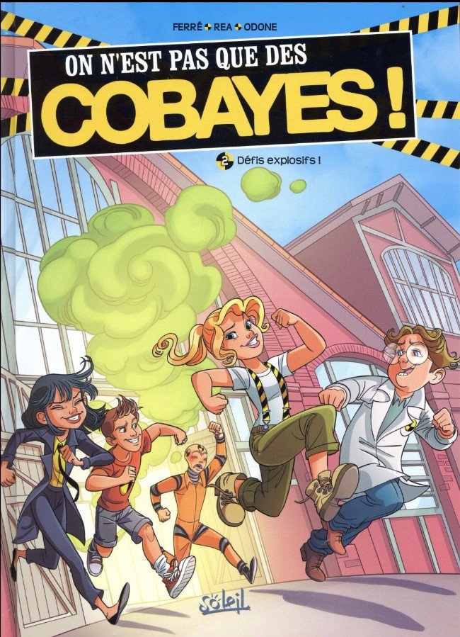 On n'est pas que des cobayes ! Tome 2