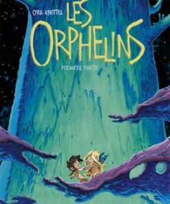 Les Orphelins Tome 1