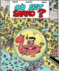 Où est Sarko ?