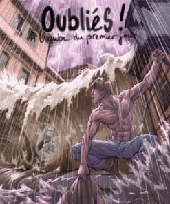 Oubliés ! Tome 1