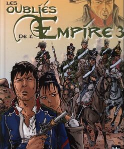 Les Oubliés de l'Empire Tome 3