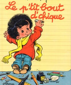 Le p'tit bout d'chique Tome 1