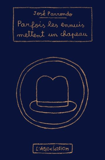 Parfois les ennuis mettent un chapeau