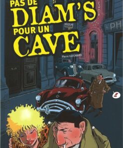 Pas de diam's pour un cave Tome 1