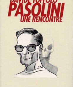 Pasolini, une rencontre