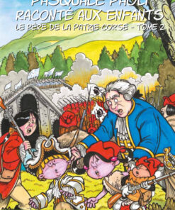 Pasquale Paoli raconté aux enfants Tome 2