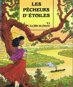 Les Pêcheurs d'étoiles Tome 1