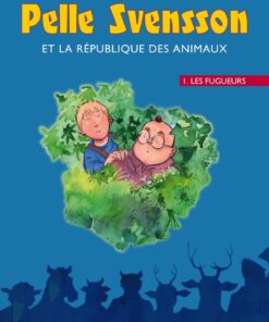 Pelle Svensson et la République des Animaux Tome 1