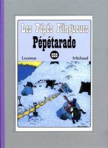 Les Pépés flingueurs Tome 1