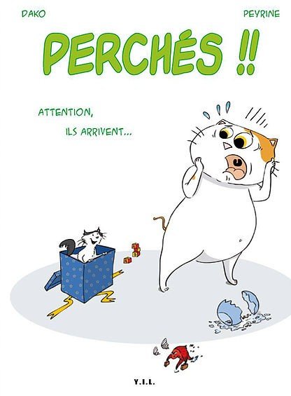 Perchés !! Tome 1