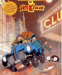 Les aventures de Pete Kevlar Tome 1
