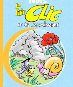 Le Petit Clic et ses zaminches