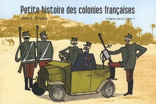 Petite histoire des colonies françaises Tome 2