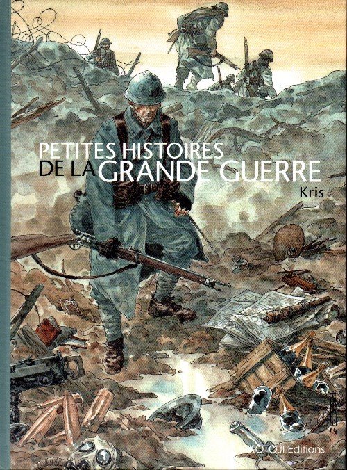 Petites histoires de la grande guerre