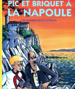 Les aventures de Pic et Briquet Tome 2