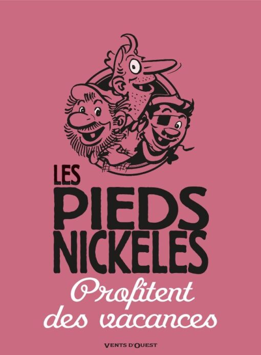 Les Pieds Nickelés Tome 1
