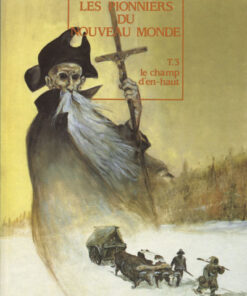 Les Pionniers du Nouveau Monde Tome 3