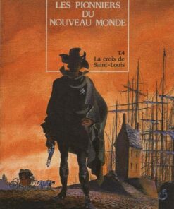 Les Pionniers du Nouveau Monde Tome 4