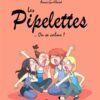Les Pipelettes Tome 1