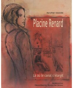Placine Renard, là où le canal s'élargit