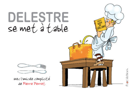 Delestre se met à table
