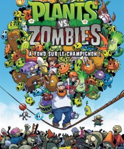 Plants vs. zombies Tome 5