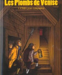 Les Plombs de Venise Tome 1