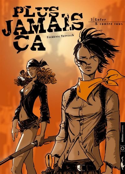 Plus jamais ça Tome 3