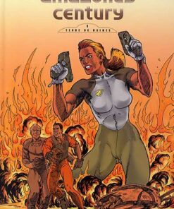 Amazones Century Tome 1