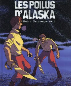 Les Poilus d'Alaska Tome 2
