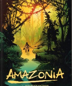 Amazonia Tome 1