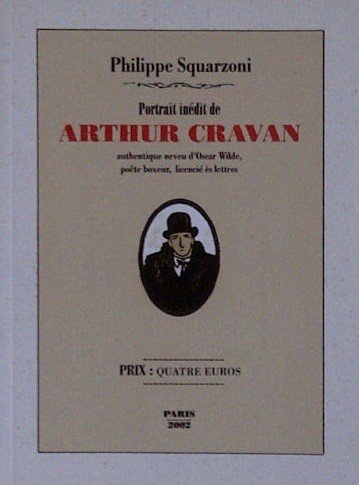Portrait inédit de Arthur Cravan authentique neveu d'Oscar Wilde, poète boxeur, licencié ès lettres