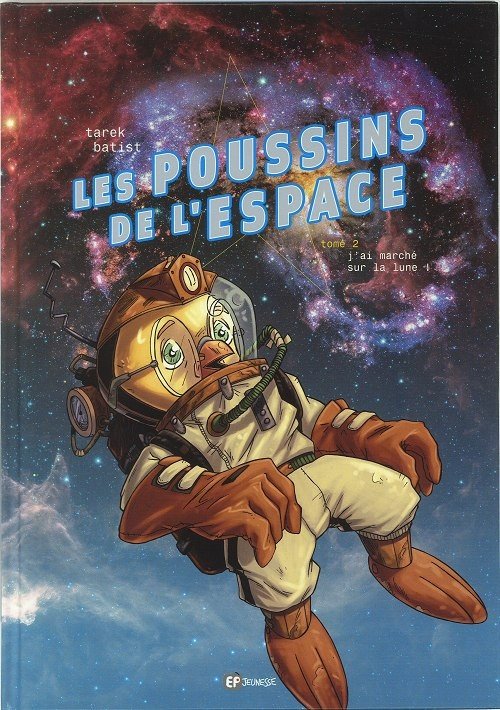 Les Poussins de l'espace Tome 2