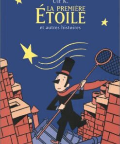 La Première étoile et autres histoires