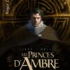 Les Princes d'Ambre Tome 2