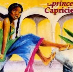 La Princesse Capricieuse