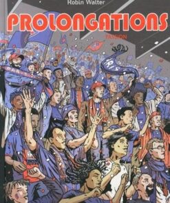 Prolongations Tome 1