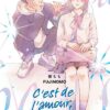 C'est de l'amour, crois-moi ! - Tome 1