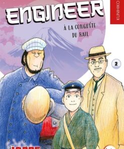 Engineer, A la conquête du rail Tome 2
