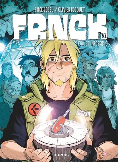 FRNCK - Tome 10 - L objet impossible