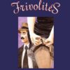Frivolités édition originale