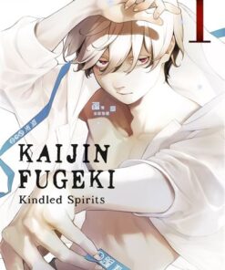 Kaijin Fugeki - Kindled Spirits T01