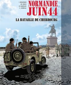 Normandie juin 44 tome 7 : la bataille de Cherbourg