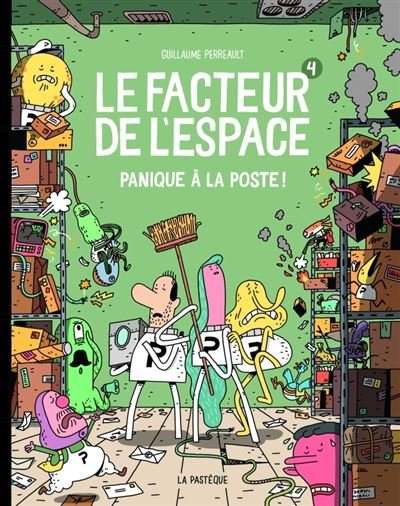 Le facteur de l'espace - Tome 4 - Panique à la poste!