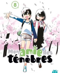 Mon amie des ténèbres T08