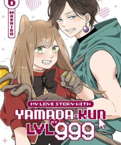 My Love Story With Yamada-kun at LVL 999 T06 (ePub)