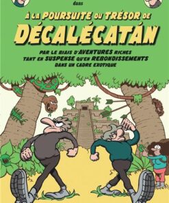 À la poursuite du trésor de Décalécatán