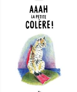 Aaah la petite colère