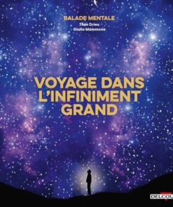 Balade mentale : Voyage dans l'infiniment grand